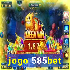 jogo 585bet